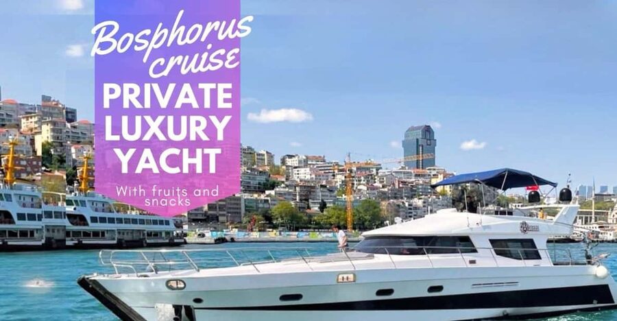 Istanbul: Private Bosphorus Cruise on Luxury Yacht - What to do if your time window changes